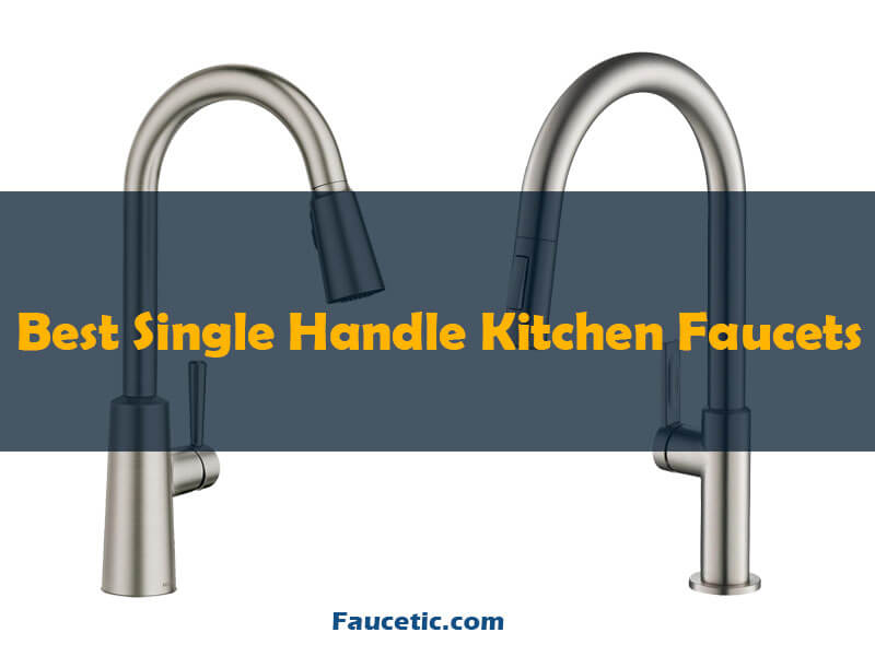 best single handle kitchen faucets