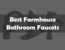 The 7 Best Farmhouse Bathroom Faucets of 2024 (Comprehensive Review)