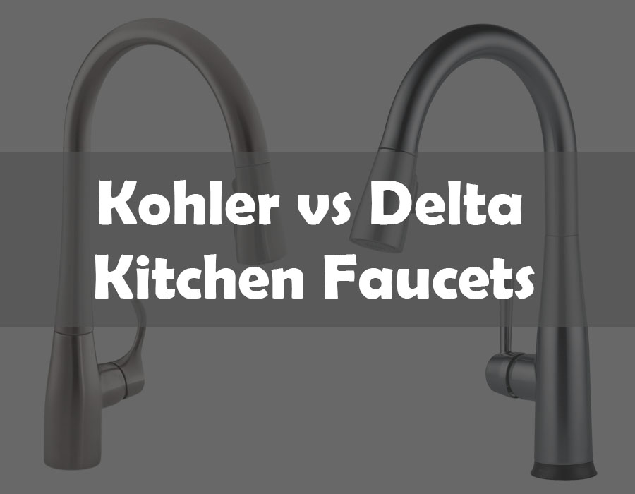 kohler vs delta kitchen faucets