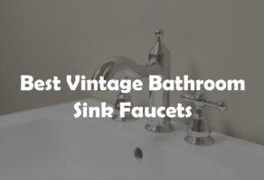 The 10 Best Vintage Bathroom Sink Faucets of 2025 (Top Picks)