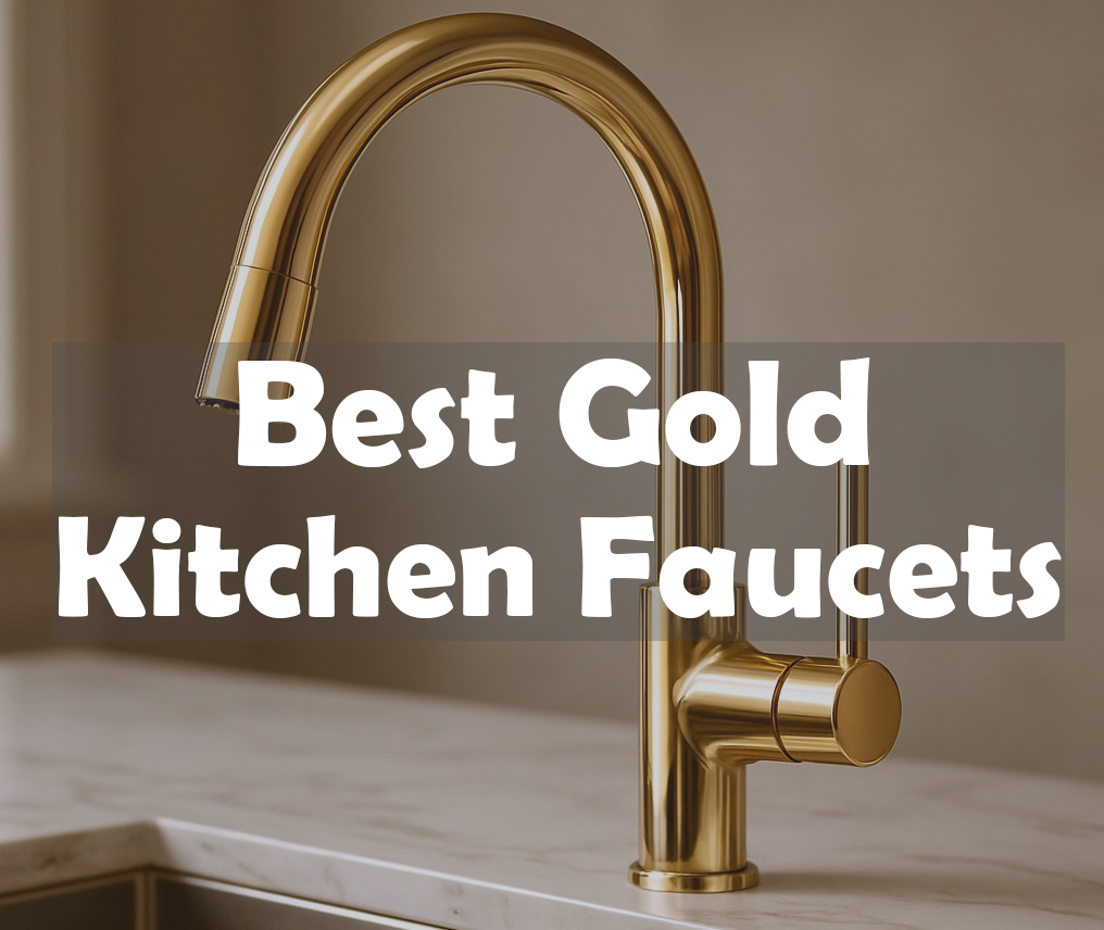 best gold kitchen faucets